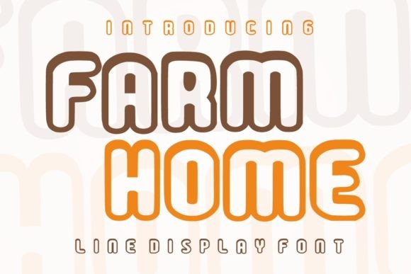 Farm Home Font: A Warm Typeface for Your Brand's Story