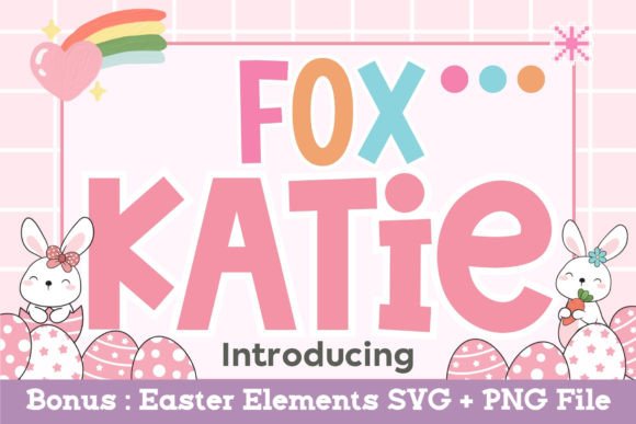 Fox Katie: A Playful Display Font for Creative Makers