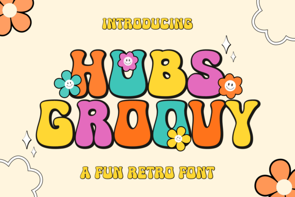 Hubs Groovy: A Playful Display Font for Modern Editorial Design