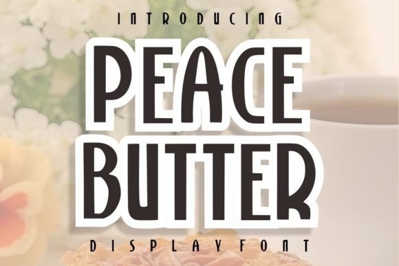 Peace Butter: The Vintage Display Typeface for Handmade Branding
